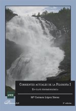 Corrientes actuales de Filosofía I: En-clave fenomenológica