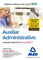 Auxiliar Administrativo del Servicio Andaluz de Salud. Temario específico volumenl 1