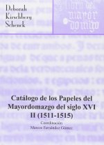 CATALOGO PAPELES MAYORDOMAZGO DEL SIGLO XV.VOL.II(