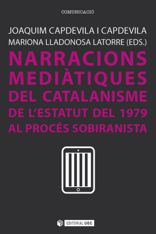 NARRACIONS MEDIATIQUES DEL CATALANISME DE LESTATUT DE 1979