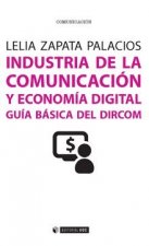INDUSTRIA DE LA COMUNICACION Y ECONOMIA DIGITAL