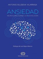 Ansiedad: Neuroconectividad: la Re-Evolución