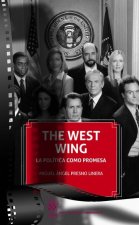 The West Wing La Política Como Promesa