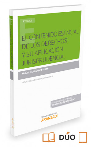 CONTENIDO ESENCIAL DE LOS DERECHOS Y SU APLICACION JURISPRUDENCIA