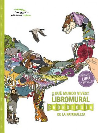 En Que Mundo Vives? Libromural: Cronologia de la Naturaleza