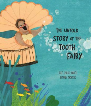 Untold Story of the Tooth Fairy