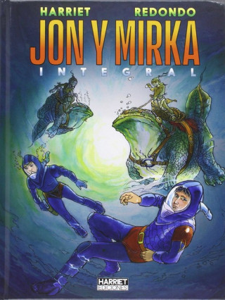 Jon y Mirka: Integral