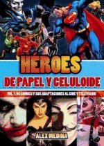Heroes de papel y celuloide