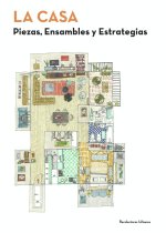 LA CASA PIEZAS,ENSAMBLES Y ESTRATEGIAS