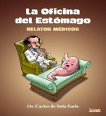 La oficina del estómago: Relatos médicos