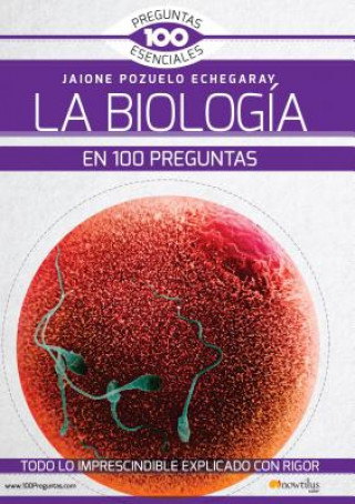 SPA-BIOLOGIA EN 100 PREGUNTAS