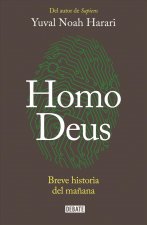Homo Deus : breve historia del ma?ana