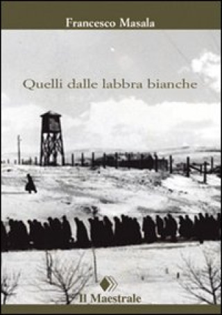 Quelli dalle labbra bianche