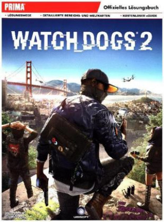 Watch Dogs 2 - Das offizielle Lösungsbuch