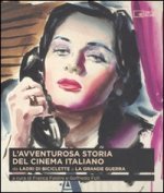 L'avventurosa storia del cinema italiano. Da «Ladri di biciclette» a «La grande guerra»