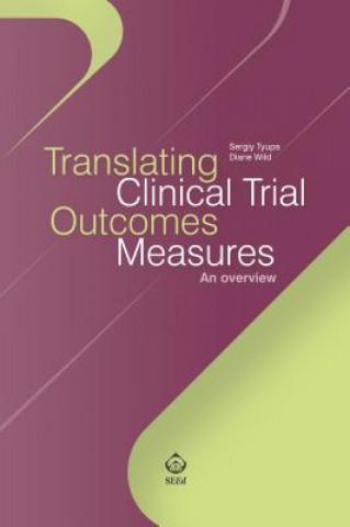 Translating Clinical Trial Outcomes Measures