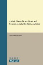 Artistic Disobedience: Music and Confession in Switzerland, 1648-1762