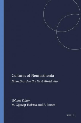 CULTURES OF NEURASTHENIA