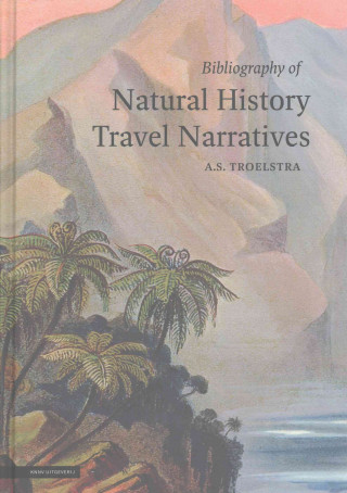 Bibliography of Natural History Travel Narratives