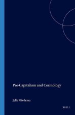 PRE-CAPITALISM & COSMOLOGY