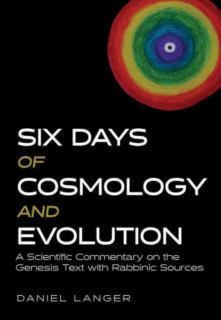 6 DAYS OF COSMOLOGY & EVOLUTIO