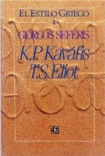 El estilo griego I - K.P. Kaváfis / T.S. Eliot