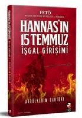 Hannasin 15 Temmuz Isgal Girisimi