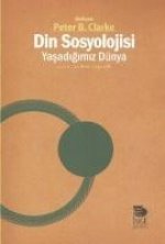 Din Sosyolojisi Yasadigimiz Dünya