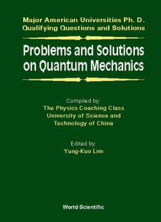 Problems And Solutions On Quantum Mechanics