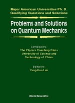 Problems And Solutions On Quantum Mechanics