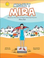 MIGHTY MIRA BASED ON THE STORY
