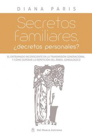 Secretos Familiares: ?decretos Personales?