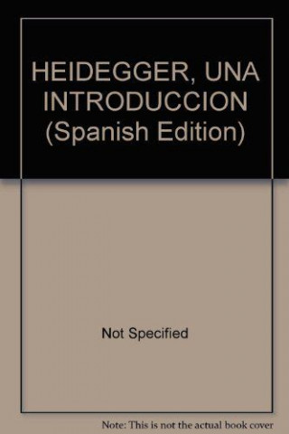 HEIDEGGER UNA INTRODUCCIÓN