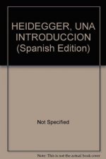 HEIDEGGER UNA INTRODUCCIÓN