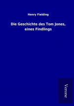 Die Geschichte des Tom Jones, eines Findlings