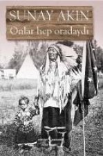 Onlar Hep Oradaydi