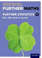 Edexcel Further Maths: Further Statistics 1 Student Book (AS and A Level)