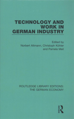 Technology and Work in German Industry