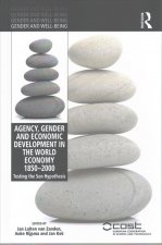 Agency, Gender and Economic Development in the World Economy 1850-2000