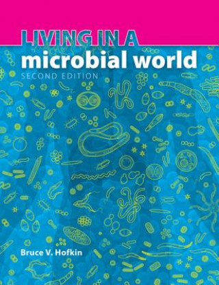 Living in a Microbial World