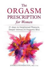 Orgasm Prescription for Women