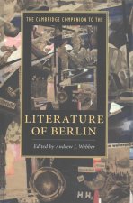 Cambridge Companion to the Literature of Berlin
