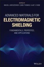 Advanced Materials for Electromagnetic Shielding - Fundamentals, Properties, and Applications