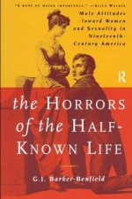 Horrors of the Half-Known Life