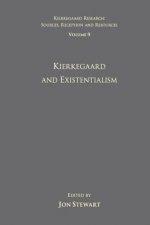 Volume 9: Kierkegaard and Existentialism