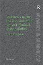 Children's Rights and the Minimum Age of Criminal Responsibility