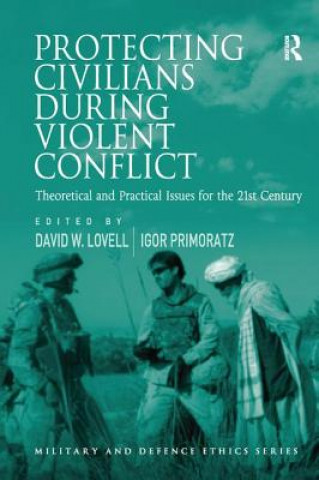 Protecting Civilians During Violent Conflict