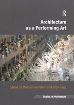 Architecture as a Performing Art