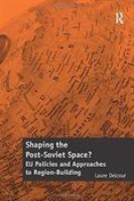 Shaping the Post-Soviet Space?