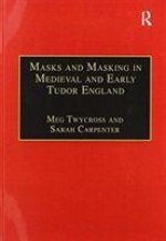 Masks and Masking in Medieval and Early Tudor England